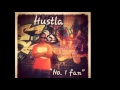 Hustla Number One Fan