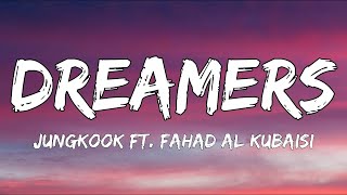 Download lagu JUNGKOOK (BTS) - Dreamers (Lyrics) ft. Fahad Al Kubaisi | [FIFA WORLD CUP QATAR 2022] mp3