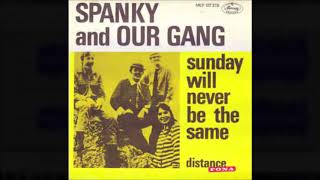 Spanky and Our Gang - "Sunday Will Never Be the Same" - Original Compilation LP - HQ