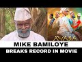 Mike Bamiloye Breaks Record Feature In Non Mount Zion Movie Ayaba Movie