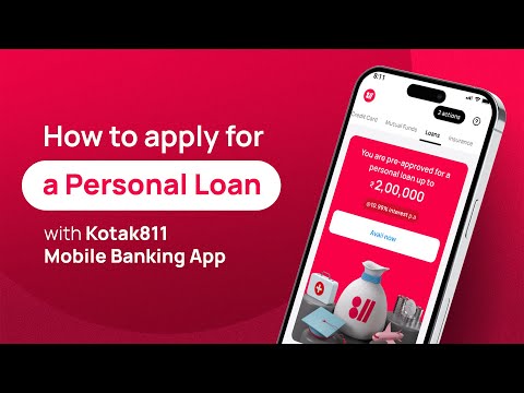 How to Apply for a Personal Loan on Kotak811 Mobile Banking App | Kotak811