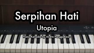 Download lagu Serpihan Hati - Utopia | Piano Karaoke by Andre Panggabean mp3