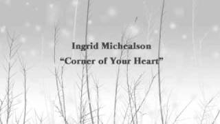 Ingrid Michealson - Corner of Your Heart