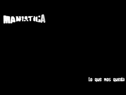 Maniatica - Lo que nos queda
