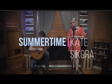 SUMMERTIME - Kate Sikora