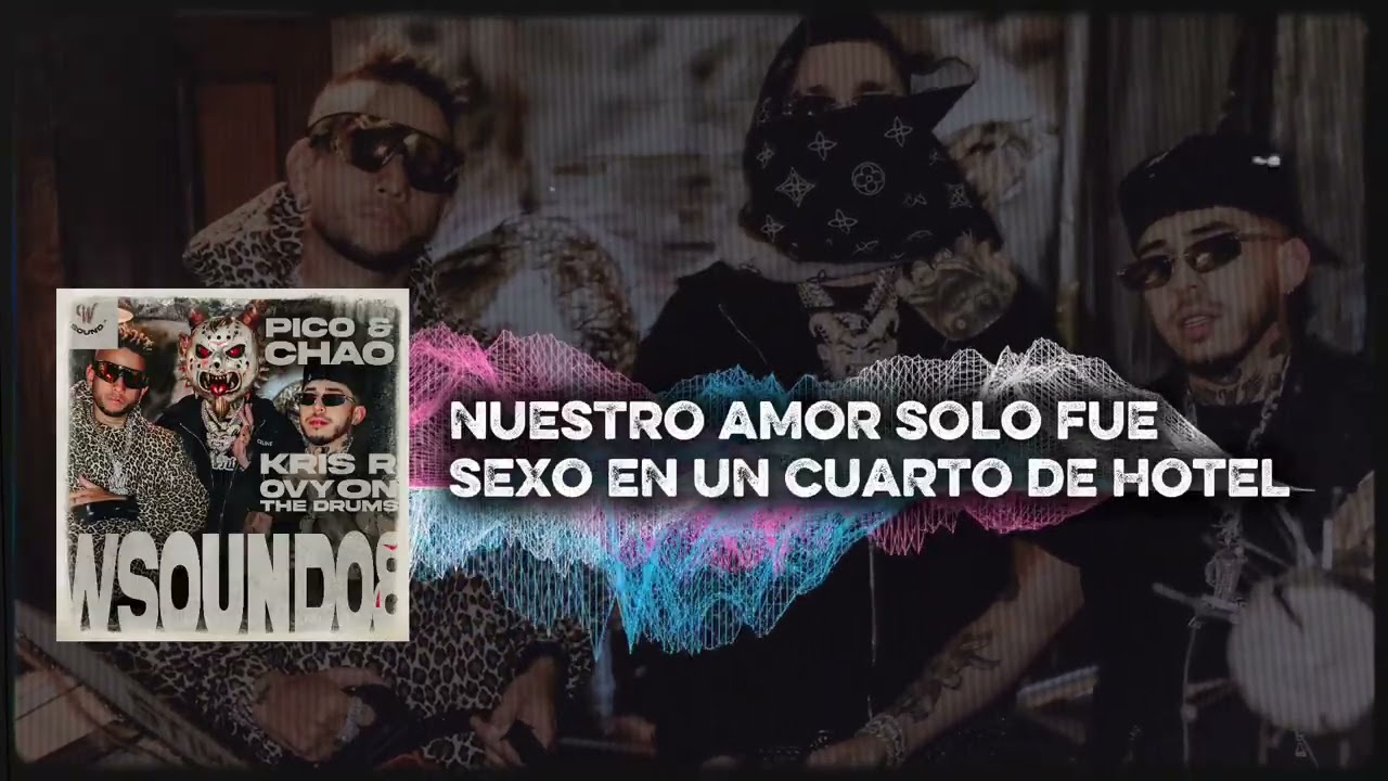 W Sound, Kris R., Ovy On The Drums - Pico Y Chao (W Sound 08) (Lyric Video)