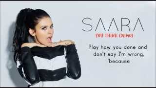 SAARA - You Think (Demo) [Lyrics]
