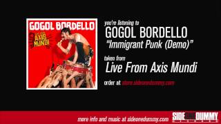 Gogol Bordello - Immigrant Punk (Demo)