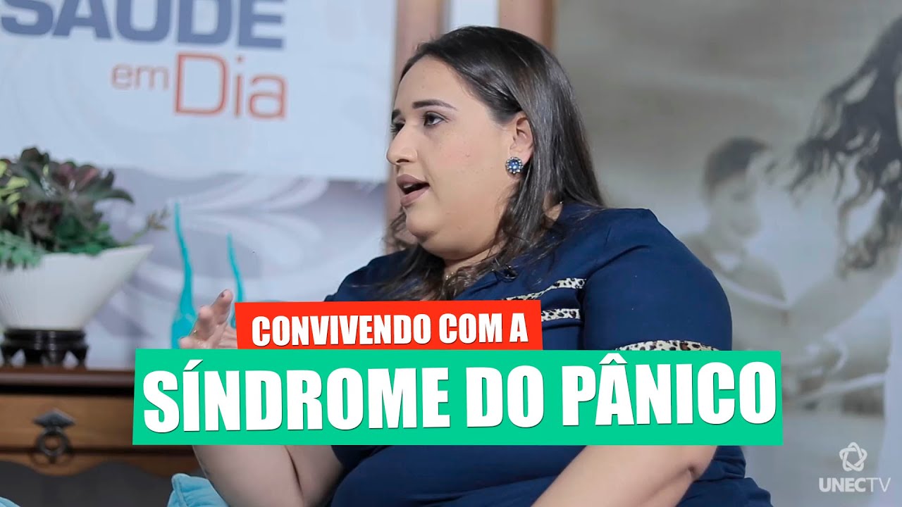 COMO É CONVIVER COM A SÍNDROME DO PÂNICO