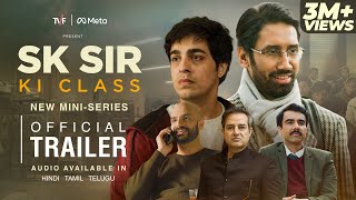 SK Sir Ki Class | Official Trailer | Watch in Hindi, Tamil or Telugu | TVF