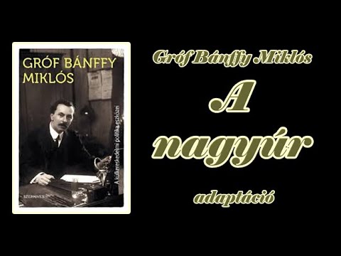 Bánffy Miklós  -  A nagyúr -  adaptáció