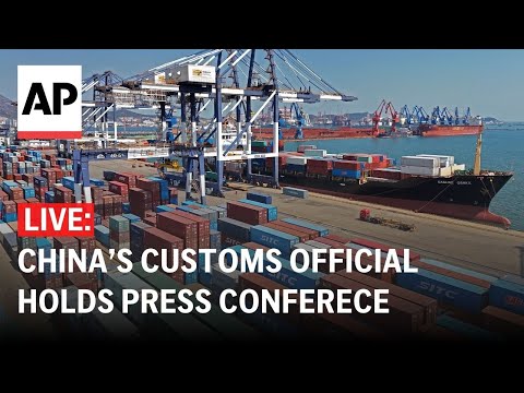 LIVE: China customs official holds press conference on trade after Trump's tariffs