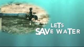 Save Water 2016 | Student Project Work | Scintilla Digital Academy