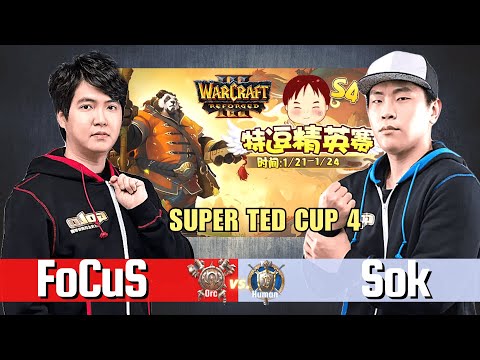 FoCuS vs Sok (ORC vs HU) 🔴 Super TeD Cup 4 - Round of 6 🕹️ WarCraft 3 Reforged Cast