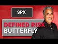 Defined Risk Butterfly in SPX | Option Trades Today