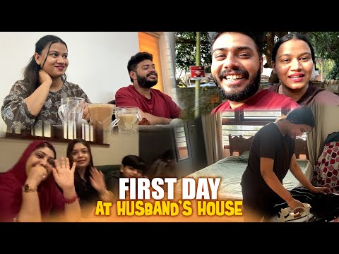 FIRST DAY AT HUSBAND’S HOUSE 😍 