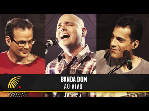 Banda DOM - Ao Vivo - Show Completo
