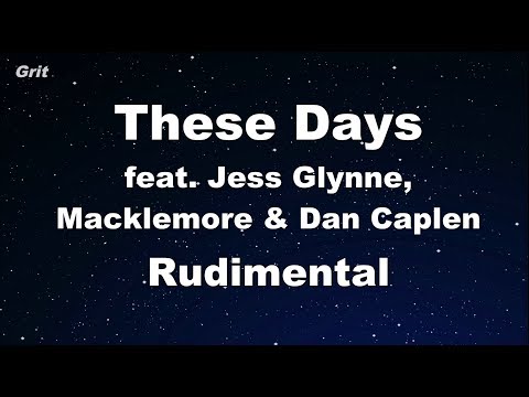 These Days Feat Jess Glynne Macklemore Amp Dan Caplen Rudimental Karaoke 【no Guide Melody】
