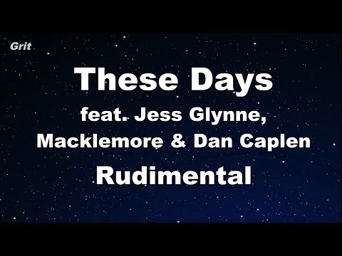 These Days feat. Jess Glynne, Macklemore & Dan Caplen - Rudimental Karaoke 【No Guide Melody】