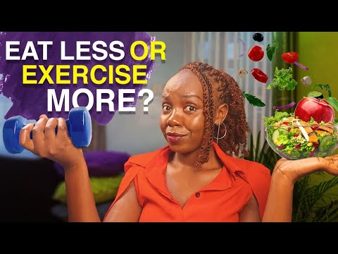 SHOULD YOU EAT LESS OR EXERCISE MORE TO LOSE WEIGHT?