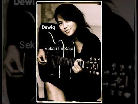 Dewiq - Sekali Ini Saja