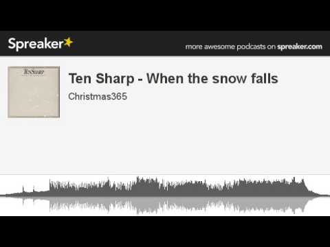 Ten Sharp - When the snow falls