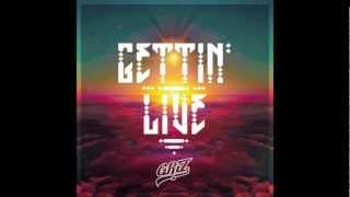 GRiZ - Gettin' Live