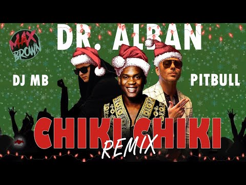 Dr. Alban, Pitbull feat. Starclub & Baloo - Chiki Chiki (DJ MB Remix 2022) (Audio)