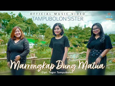 TAMPUBOLON SISTER || MARRONGKAP DUNG MATUA || LAGU POP BATAK TERBARU 2025 (OFFICIAL MUSIC VIDEO)