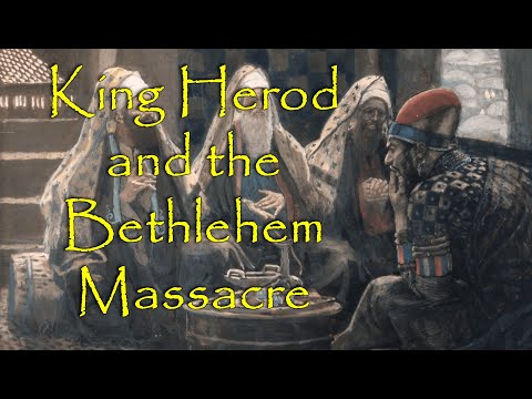 King Herod and the Bethlehem Massacre: Evidence for the Murderous Paranoia of Herod the Great