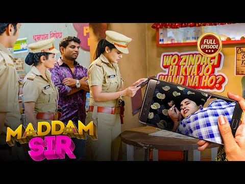 हसीना का हुआ गन्दा वीडियो वायरल | Maddam Sir | Latest Episode 2025