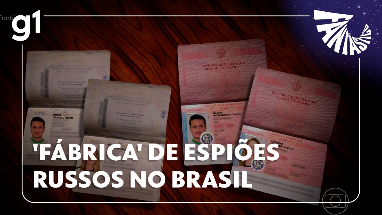 Fantástico: Fábrica de espiões russos no Brasil