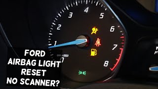 HOW TO RESET AIRBAG LIGHT ON FORD WITHOUT SCANNER. CLEAR AIR BAG LIGHT EASY