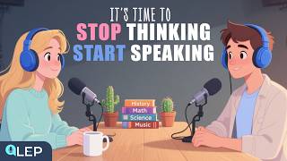Stop Thinking, Start Speaking | Speak English Naturally Without Fear | Daily English Conversations
