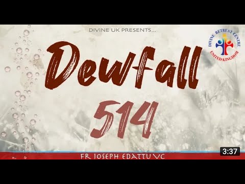 Dewfall 514 - Make the most of it!
