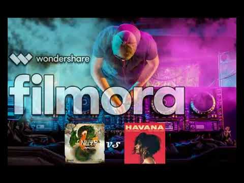 DRAGON HAVANA( NWYR vs CAMILA CABELLO)[N4ND mashup]