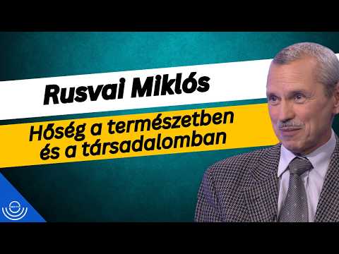 Pirkadat: Rusvai Miklós – Hőség a természetben és a társadalomban