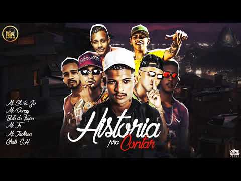 MC CH DA Z.O, BALA DA TROPA, MC DENNY, MC JR, MC JACKSON E CHATO CH - HISTORIA PRA CONTAR