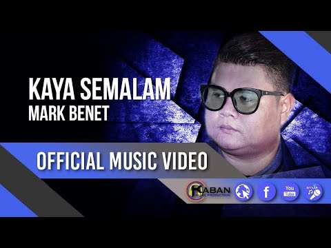 Kaya Semalam by Mark Benet (Official Music Video)