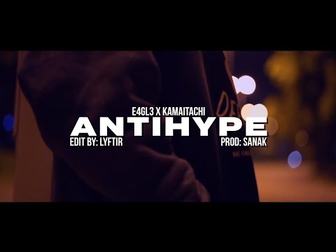 EAGLE  & Kamaitachi - AntiHype (Clipe Oficial) (Prod Sanak)