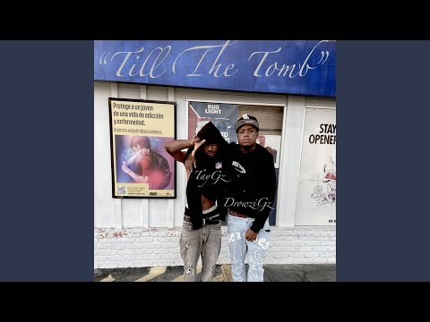 Till The Tomb (feat. DrowziGM)