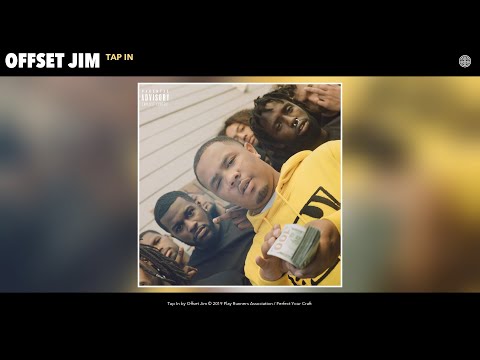 Offset Jim - Tap In (Audio)