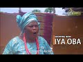 IYA OBA Latest Yoruba Movie 2023 Drama Starring Olayiwola Rasak, Abeni Agbon, Olohun Iyo, Adebayo