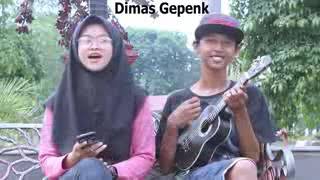 Download lagu COVER By:DIMAS GEPENG BAGAIKAN LAING DAN BUMI❤💓 mp3