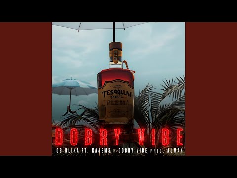 Dobry Vibe (feat. Kajems)