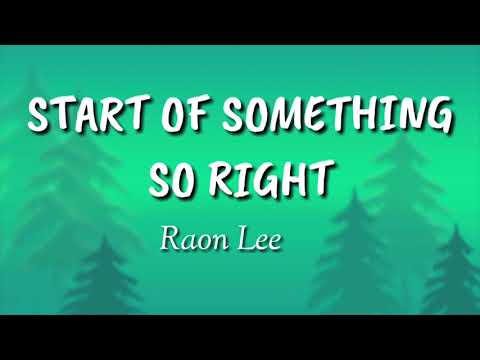 START OF SOMETHING RIGHT | Raon Lee (Lyrics)