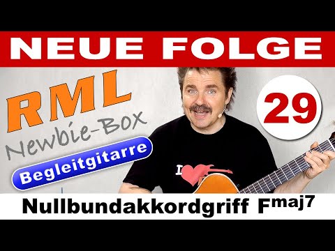 RML Newbie-Box Begleitgitarre 29 - Der Nullbundakkordgriff Fmaj7