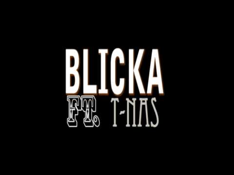 BLICKA FT. T-NAS...ELMIRA!! ORIGINAL VERSION!!