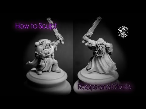 How to sculpt Cloaks, Robes and Purity Seals