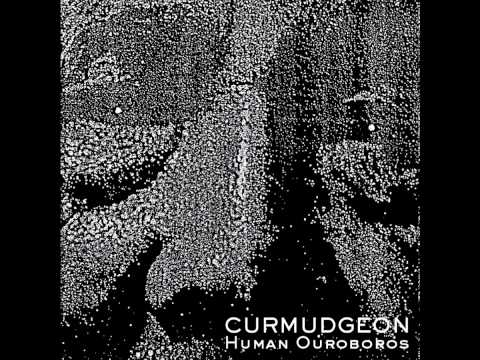 Curmudgeon - Human Ouroboros EP [2011]